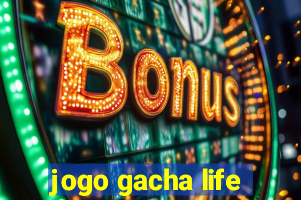 jogo gacha life